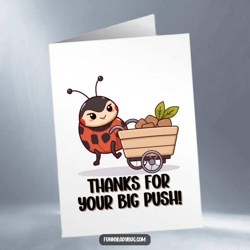 Funny Free Printable Thank You Card: Ladybug with a serious face pushing a miniature cart.